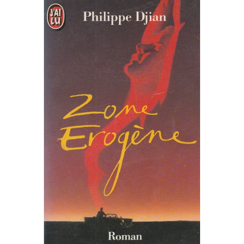 Zone érogène Philippe Djian